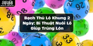 gioi-thieu-bach-thu-lo-khung-2-ngay